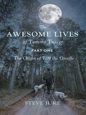 cover image of The Awesome Lives of Tommy Twicer: Part One
